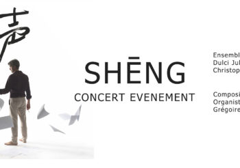 EVENEMENT : SHENG Concert d’ouverture